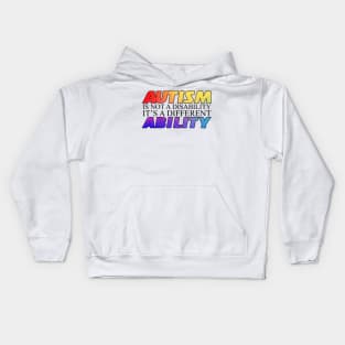 Autism Is Not A Disability White Version Kids Hoodie